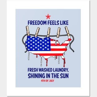 Freedom feels like: Fresh washed Laundry, Shining in the Sun. 4th of July. Posters and Art